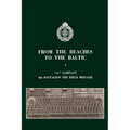 From the Beaches to the Baltic: 'G' Company 8th Battalion The Rifle Brigade - Paperback