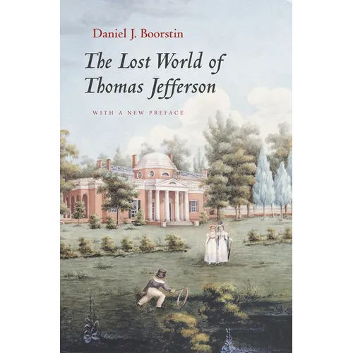 The Lost World of Thomas Jefferson - Paperback
