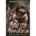 Grilled Armageddon - Paperback