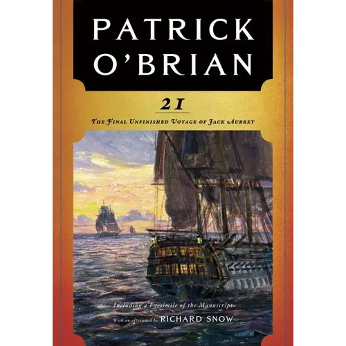 21: The Final Unfinished Voyage of Jack Aubrey - Paperback