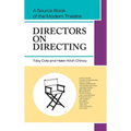 Directors on Directing: A Source Book of the Modern Theatre - Hardcover