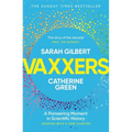 Vaxxers: A Pioneering Moment in Scientific History - Paperback