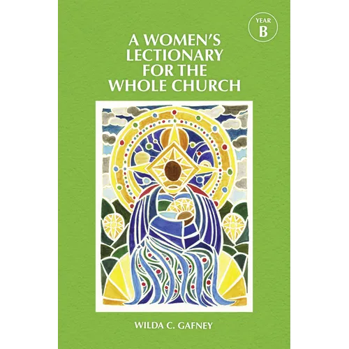 A Women's Lectionary for the Whole Church Year B - Hardcover