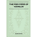The Pied Piper Of Hamelin (Folklore History Series) - Paperback