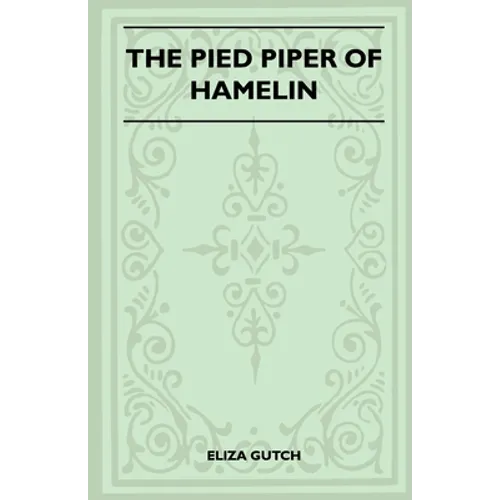 The Pied Piper Of Hamelin (Folklore History Series) - Paperback