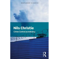 Crime Control as Industry: Towards Gulags, Western Style - Paperback