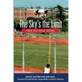 The Sky's the Limit: The Joe Dial Story - Paperback