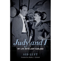 Judy and I: My Life with Judy Garland - Paperback