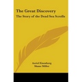 The Great Discovery: The Story of the Dead Sea Scrolls - Paperback