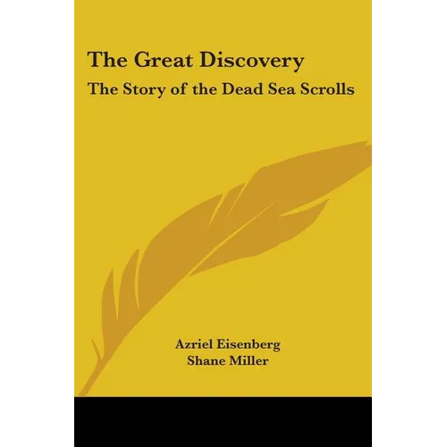 The Great Discovery: The Story of the Dead Sea Scrolls - Paperback