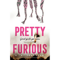 Pretty Furious - Hardcover