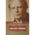 Far Off Things - Paperback