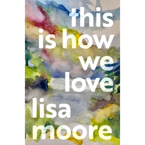 This Is How We Love - Hardcover