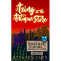 Axing at the Antique Store - Paperback