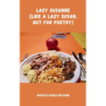 Lazy Susanne (like a lazy Susan, but for Poetry) - Paperback