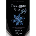 Footman of the Ether - Paperback