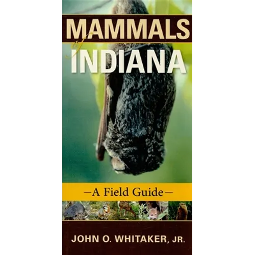Mammals of Indiana: A Field Guide - Paperback