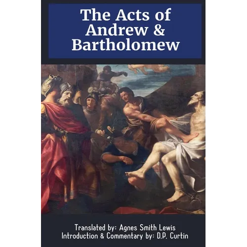 The Acts of Andrew & Bartholomew - Paperback
