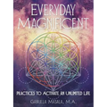 Everyday Magnificent: Practices to Activate an Unlimited Life - Paperback
