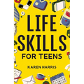 Life Skills for Teens - Paperback