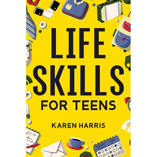 Life Skills for Teens - Paperback