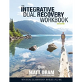 The Integrative Dual Recovery Workbook 3rd Edition - Paperback