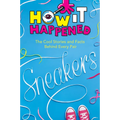 How It Happened! Sneakers: The Cool Stories and Facts Behind Every Pair - Paperback