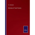 Dictionary of Trade Products - Paperback