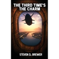 The Third Time's the Charm - Paperback