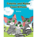 Colette and Maine Coon Kittens - Paperback