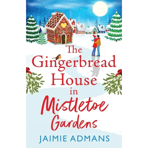 The Gingerbread House in Mistletoe Gardens - Paperback
