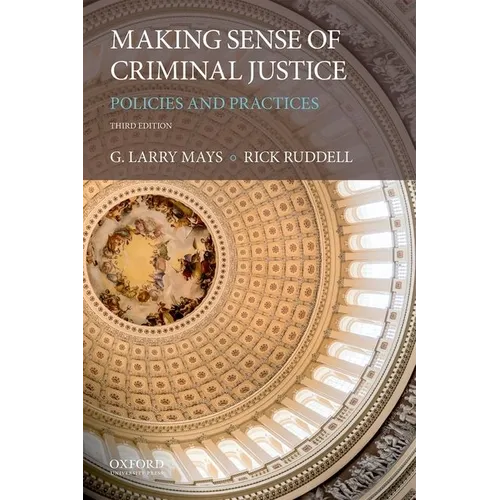 Making Sense of Criminal Justice: Policies and Practices - Paperback