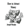 How To Attract Money - Paperback