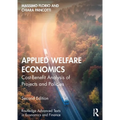 Applied Welfare Economics: Cost-Benefit Analysis of Projects and Policies - Paperback