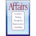 Affairs, (Special Large Print Amazon Edition): A Guide to Working Through the Repercussions of Infidelity - Paperback