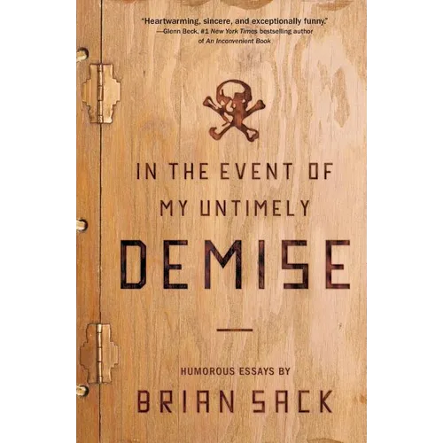 In the Event of My Untimely Demise: Twenty Things My Son Needs to Know - Paperback