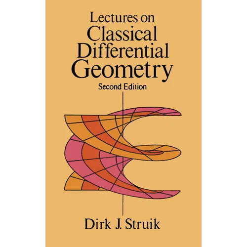 Lectures on Classical Differential Geometry: Second Edition - Paperback