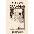Mary's Grammar (Yesterday's Classics) - Paperback