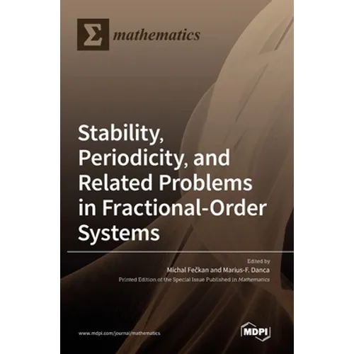 Stability, Periodicity, and Related Problems in Fractional-Order Systems - Hardcover