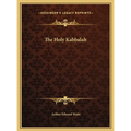 The Holy Kabbalah - Hardcover