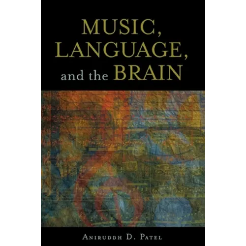 Music, Language, and the Brain - Paperback