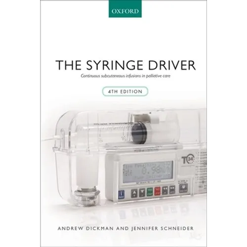 Syringe Driver: Continuous Subcutaneous Infusions in Palliative Care - Paperback