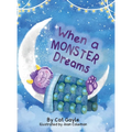 When a Monster Dreams - Hardcover