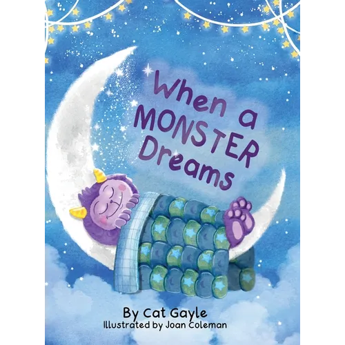 When a Monster Dreams - Hardcover
