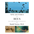 Nine Lectures on Bees: Given In 1923 To The Workmen At The Goetheanum - Paperback