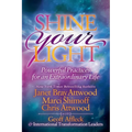 Shine Your Light: Powerful Practices for an Extraordinary Life - Paperback