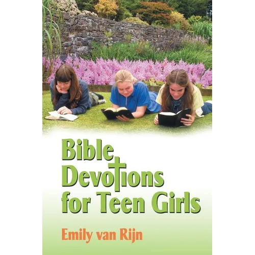 Bible Devotions for Teen Girls - Paperback