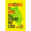 Vengeance Is Mine, All Others Pay Cash - Paperback