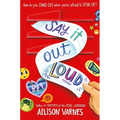 Say It Out Loud - Hardcover