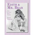 Edith And Mr. Bear: The Lonely Doll Series - Hardcover